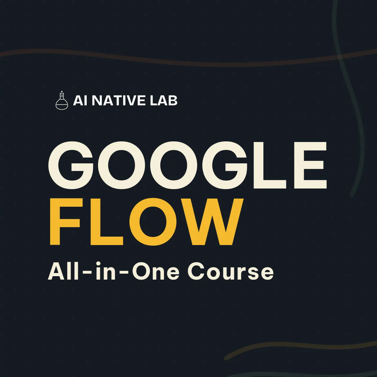 Google Flow: All-in-One Course