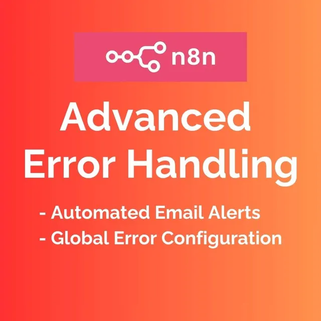 N8N Advanced Error Handling: Automated Email Alerts & Global Error Workflow Configuration