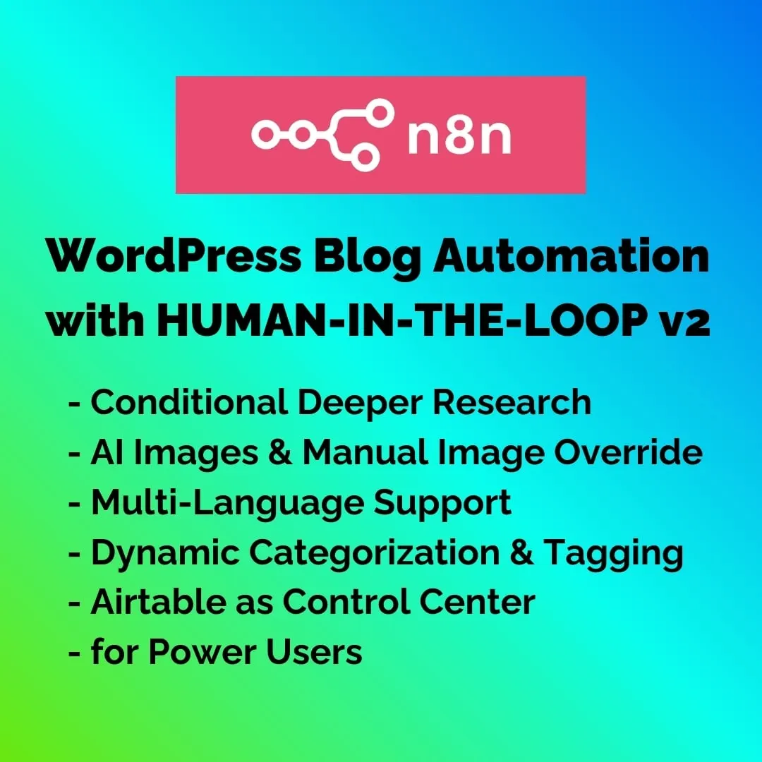 N8N HUMAN-IN-THE-LOOP Content Automation Pro for Power Users - with Deep Research & Airtable v2 - WordPress Blog Automation