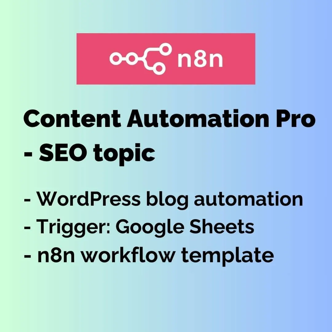 N8N Content Automation Pro - SEO topic - WordPress Blog Automation